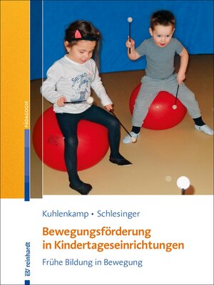 cover image of Bewegungsförderung in Kindertageseinrichtungen